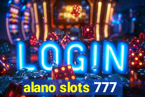 alano slots 777